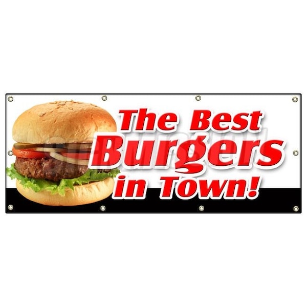 THE BEST BURGERS IN TOWN! BANNER SIGN charbroiled cheeseburger sandwich